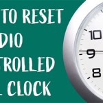 How To Reset A Radio Controlled Alarm Clock